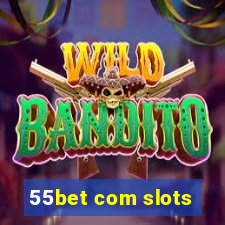 55bet com slots